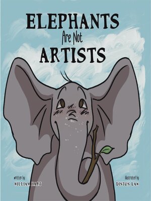 cover image of Elephants Are Not Artists